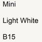 Preview: Mini, Light White, B15.